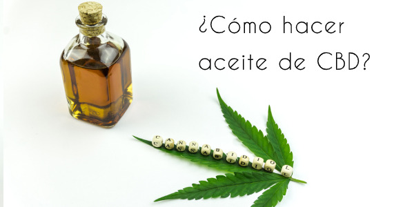 [Cómo hacer aceite de CBD en casa] Tutorial con ingredientes y materiales paso a paso.
