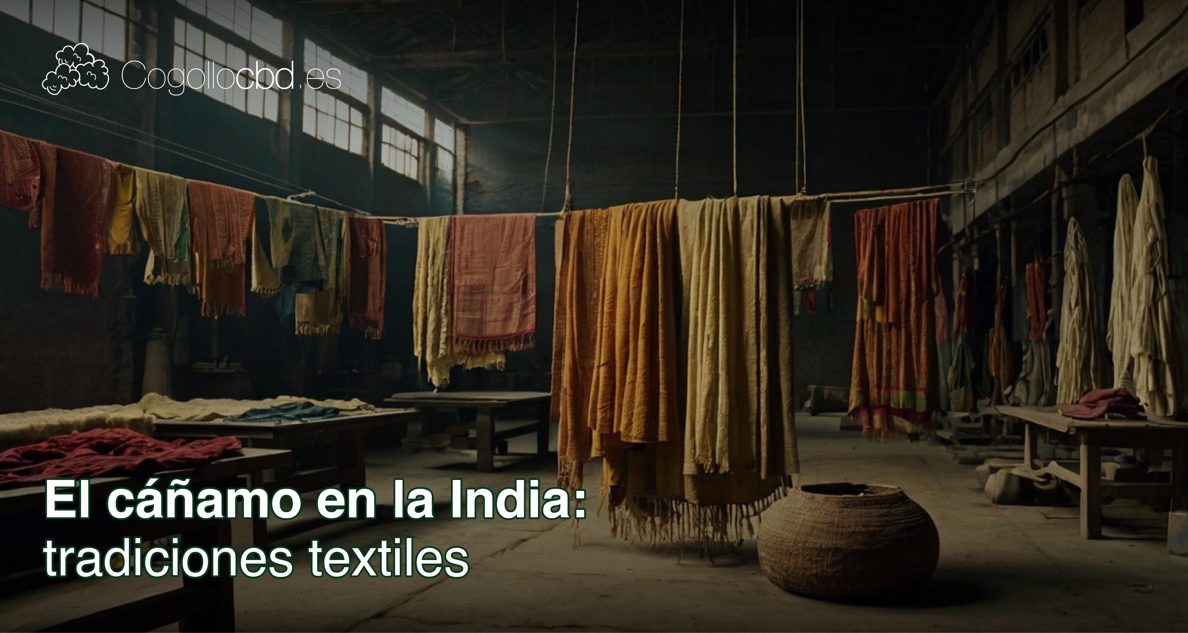 El cáñamo en la India: Tradiciones textiles